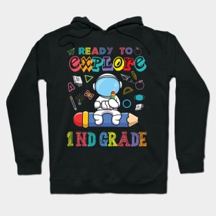 Ready to Explore 1nd Grade Astronaut Back to School Hoodie